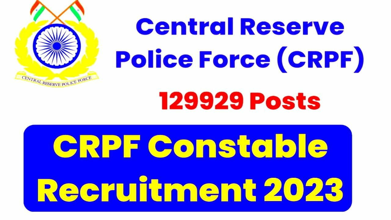 CRPF Constable Recruitment 2023 
