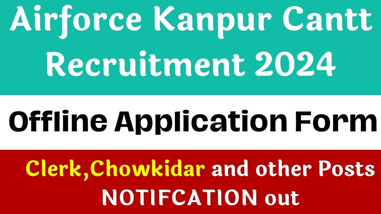 Airforce Kanpur Cantt Recruitment 2024